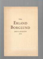Till Erland Borglund den 6 augusti 1954