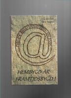 Hembygd &auml;r framtidsbygd
