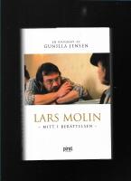 Lars Molin : mitt i ber&auml;ttelsen : en biografi 
