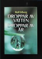 Droppar av vatten, droppar av &aring;r 