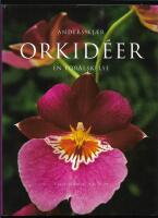 Orkid&eacute;er : en f&ouml;r&auml;lskelse