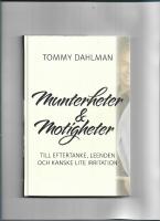 Munterheter & motigheter : till eftertanke, leenden och kanske lite irritation