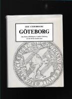 En kort Beskrifning Ofwer den wid Wastra Hafvet belagna, wal bekanta och mycket beromliga Sio- Handel- och Stapulstaden Gotheborg / utur atskillige trowardige Historiebocker, gamla Bref, Minnesmarken och andre tilforlatelige Bewis. bade med noye och flit sammanletad