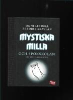Mystiska Milla och sp&ouml;kskolan : den f&ouml;rsta sanningen
