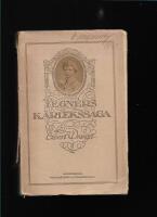 Tegn&eacute;rs k&auml;rlekssaga : den Myhrmanska kretsen och den f&ouml;rsta Tegn&eacute;rska tiden p&aring; R&auml;men
