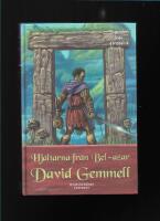 Hj&auml;ltarna fr&aring;n Bel-azar (Legender fr&aring;n Drenai 4)