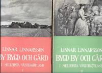 Bygd, by och g&aring;rd : gammal bygd och folkkultur i G&auml;sene, Laske och Sk&aring;nings h&auml;rader del I-II