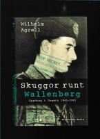 Skuggor runt Wallenberg : uppdrag i Ungern 1943-45