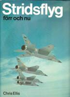 Stridsflyg f&ouml;rr och nu