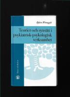 Teorier och syns&auml;tt i psykiatrisk-psykologisk verksamhet