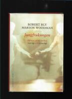 Jungfrukungen : det nya m&ouml;tet mellan manligt och kvinnligt 