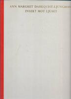 Insekt mot ljuset : m&ouml;rka och ljusa sagor : ett bildalbum