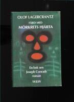 F&auml;rd med M&ouml;rkrets hj&auml;rta : en bok om Joseph Conrads roman 