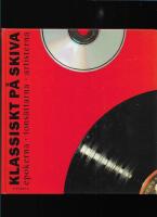 Klassiskt p&aring; skiva : epokerna, tons&auml;ttarna, artisterna 