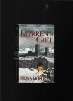 Myrren's gift - the quickening book one