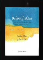 Balans(j)akten : om konsten att m&aring; bra och prestera v&auml;l