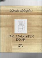 Inspiration och f&ouml;rnyelse : Carl Malmsten 100 &aring;r