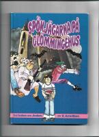 Sp&ouml;kj&auml;garna p&aring; Gl&ouml;mmingehus : 2:a boken om Anders