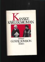 Kanske k&auml;rleksroman : sj&auml;lvbiografi
