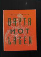 Bryta mot lagen (Lättläst för vuxna)