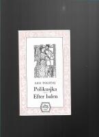 Polikusjka ; Efter balen