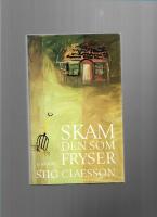 Skam den som fryser : roman