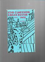 K&auml;rlek rostar inte : roman