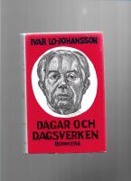 Dagar och dagsverken : debatter och memoarer