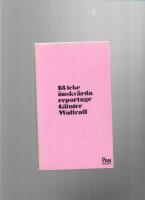 13 icke &ouml;nskv&auml;rda reportage 