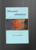 Mozarteffekten : musikens oanade kraft