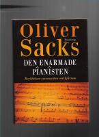 Den enarmade pianisten : ber&auml;ttelser om musiken och hj&auml;rnan