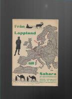 Fr&aring;n Lappland till Sahara pr apostlah&auml;star : med ryggs&auml;ck och vandringsstav genom 25 l&auml;nder i 2 v&auml;rldsdelar : en fottur p&aring; c:a 30,000 kilometer