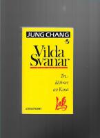 Vilda svanar : tre d&ouml;ttrar av Kina