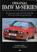 Original BMW M-series: the restorer's guide to 1978-1981 M1, M3, M535i, M5, M6 and M635CSi 