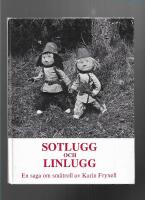 Sotlugg och Linlugg : en saga om sm&aring;troll
