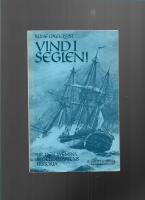 Vind i seglen! : ur den svenska segelsjöfartens historia