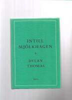 Intill Mj&ouml;lkhagen : ett spel f&ouml;r r&ouml;ster