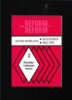 Skolsverige 1950-1975 D. 2 F&ouml;rs&ouml;ksverksamheten