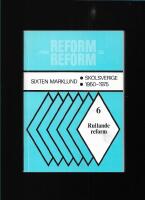 Skolsverige 1950-1975 D. 6 Rullande reform