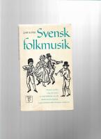 Svensk folkmusik : bondens musik i helg och s&ouml;cken 