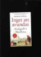 Inget att avundas : vardagsliv i Nordkorea