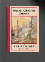 Roland Forresters &auml;ventyr : (Jibbenainosay) 