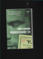 Handelsresande i liv : om vilja och vankelmod i krigets skugga