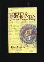 Poeten och predikanten : John & Charles Wesley