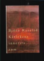 K&auml;rlekens innersta rum : roman
