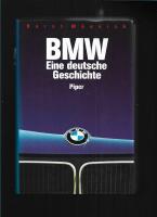 BMW : eine deutsche Geschichte
