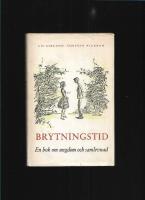 Brytningstid : en bok om ungdom och samlevnad