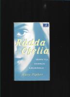 R&auml;dda Ofelia : v&auml;gen till kvinnlig sj&auml;lvk&auml;nsla
