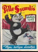 Pelle Svansl&ouml;s p&aring; nya roliga &auml;ventyr : julalbum 1949 