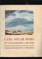 Carl Oscar Borg : ett konstn&auml;rs&ouml;de 